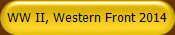 WW II, Western Front 2014
